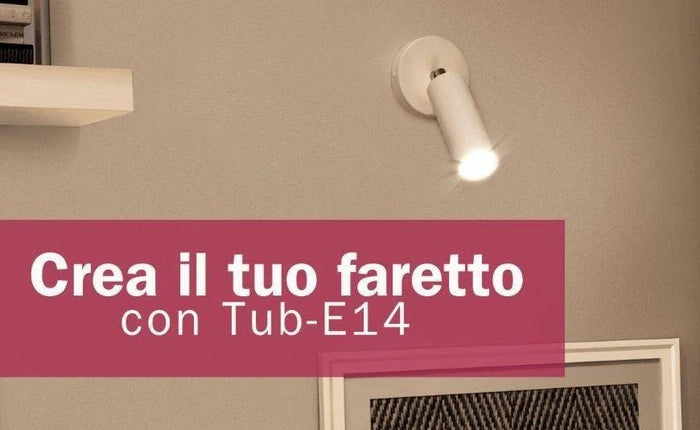 Crea il tuo faretto con Tub-E14 - Creative Cables